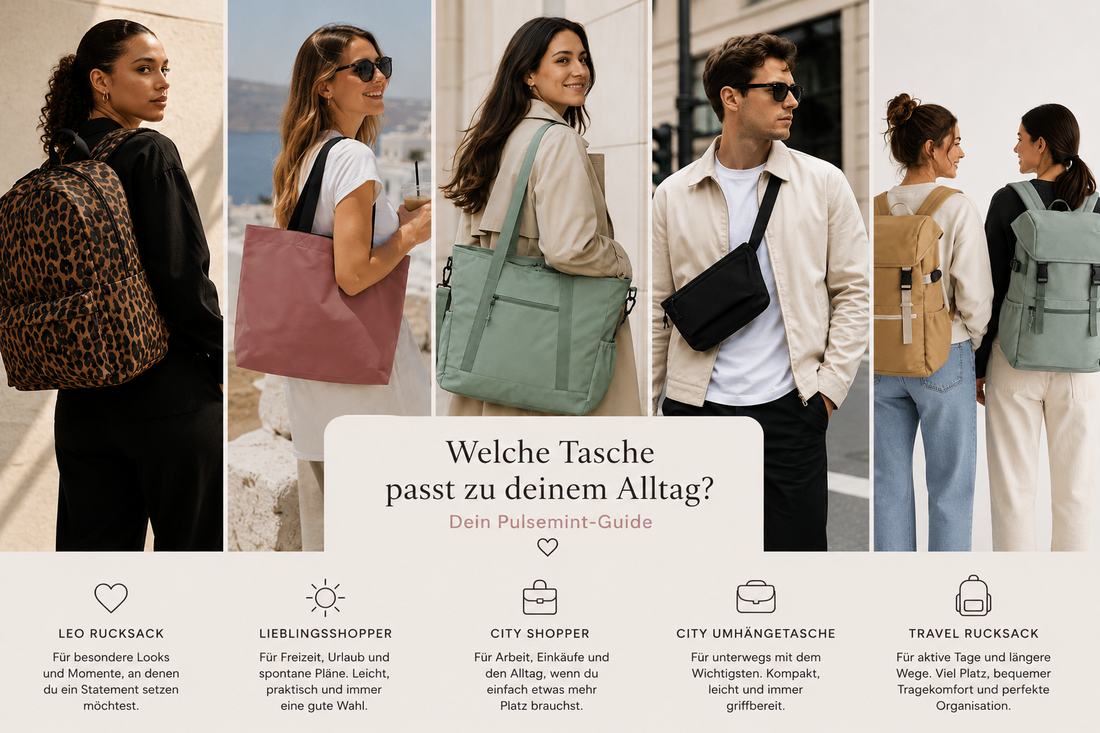 Welche Tasche passt zu deinem Alltag? Ein kleiner Pulsemint-Guide